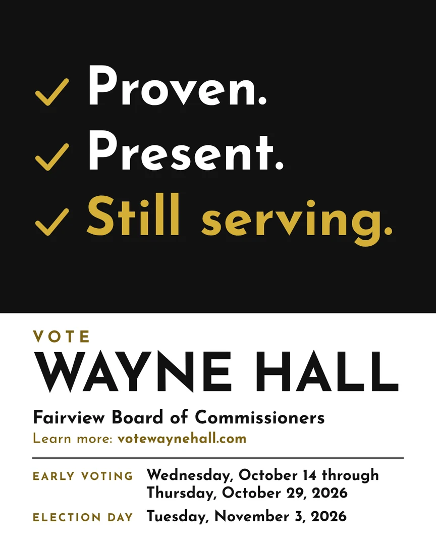 Campaign graphic. Proven. Present. Still serving. Vote Wayne Hall, Fairview Board of Commissioners. Learn more: votewaynehall.com.